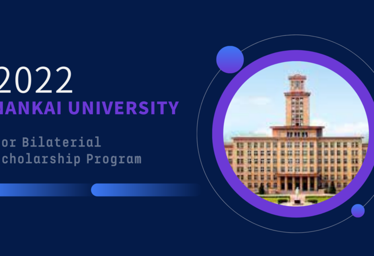 2022 Nankai University for Bilaterial Scholarship Program